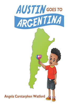 cover image of Austin Goes to Argentina